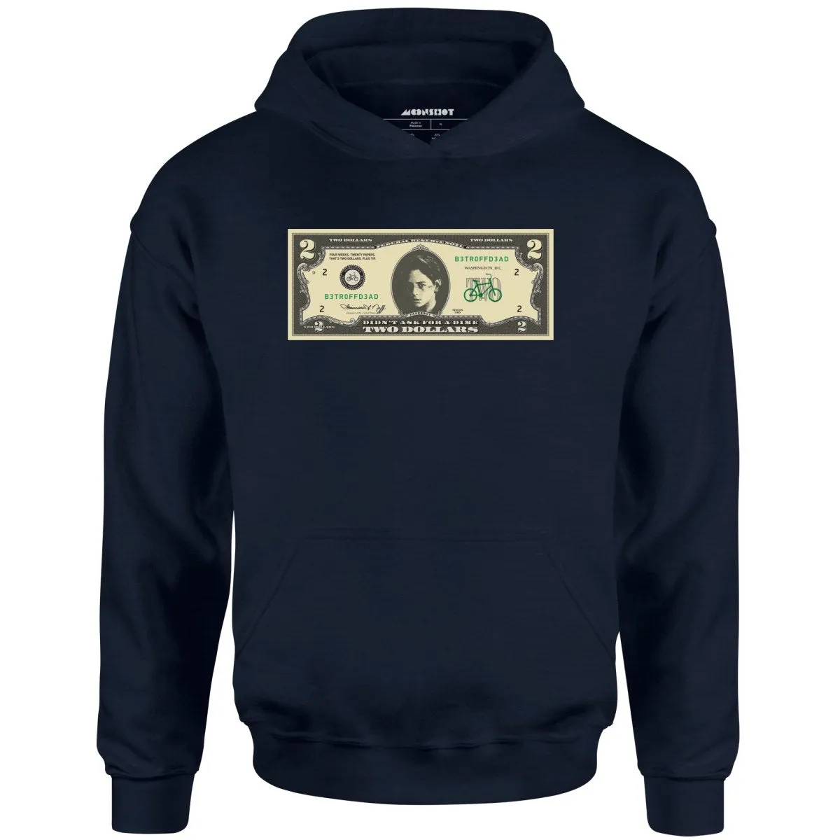 Johnny Two Dollar Bill Parody - Better Off Dead - Unisex Hoodie